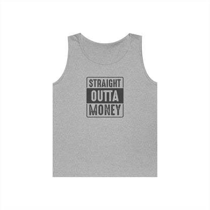 Straight Outta Money Unisex Heavy Cotton Tank Top - Funny Apparel for Budget-Friendly Vibes