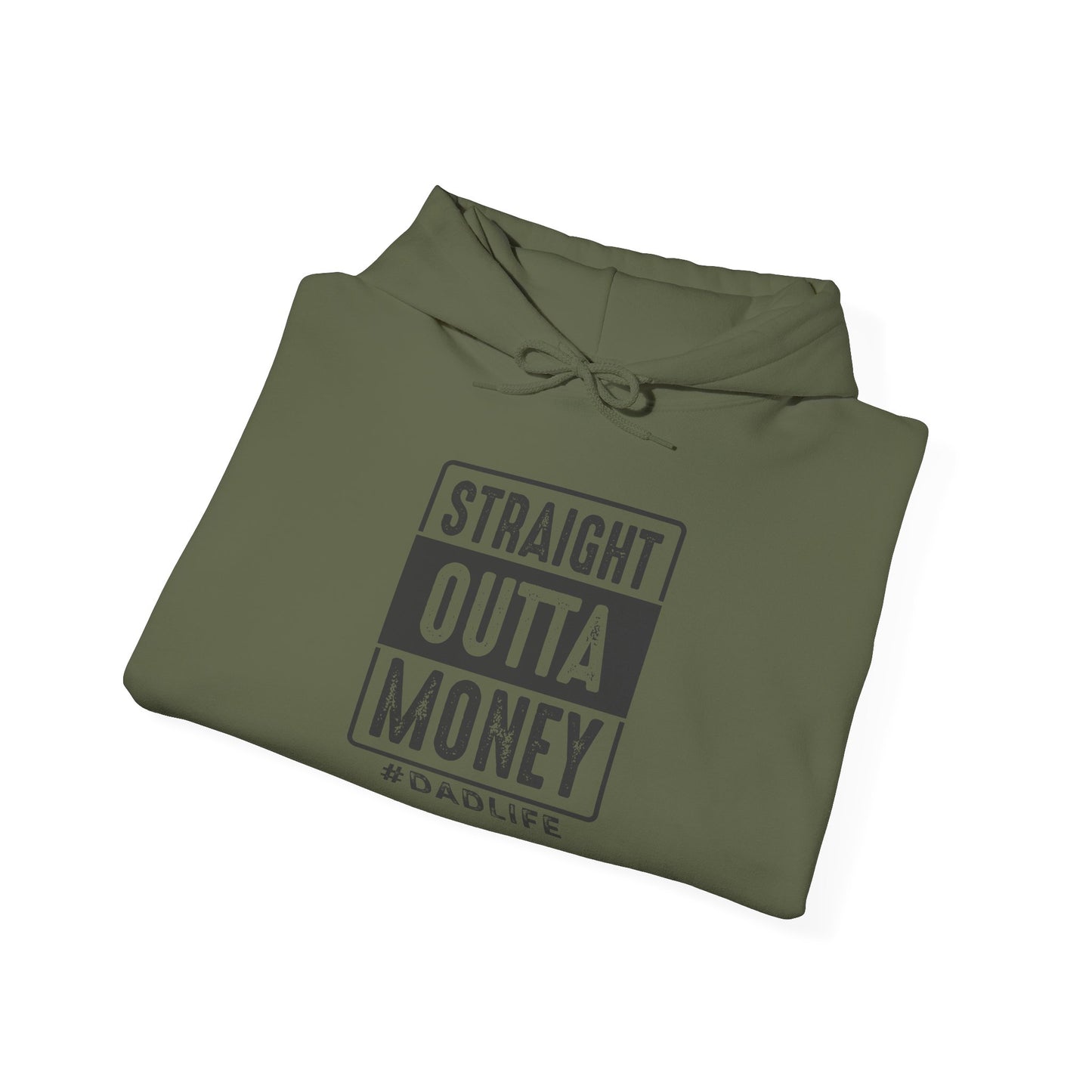 Straight Outta Money Dad Life Hoodie - Unisex Heavy Blend™ Sweatshirt