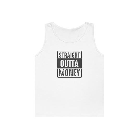Straight Outta Money Unisex Heavy Cotton Tank Top - Funny Apparel for Budget-Friendly Vibes