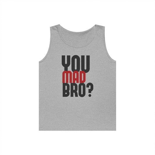 Funny Unisex Heavy Cotton Tank Top - 'YOU MAD BRO?'