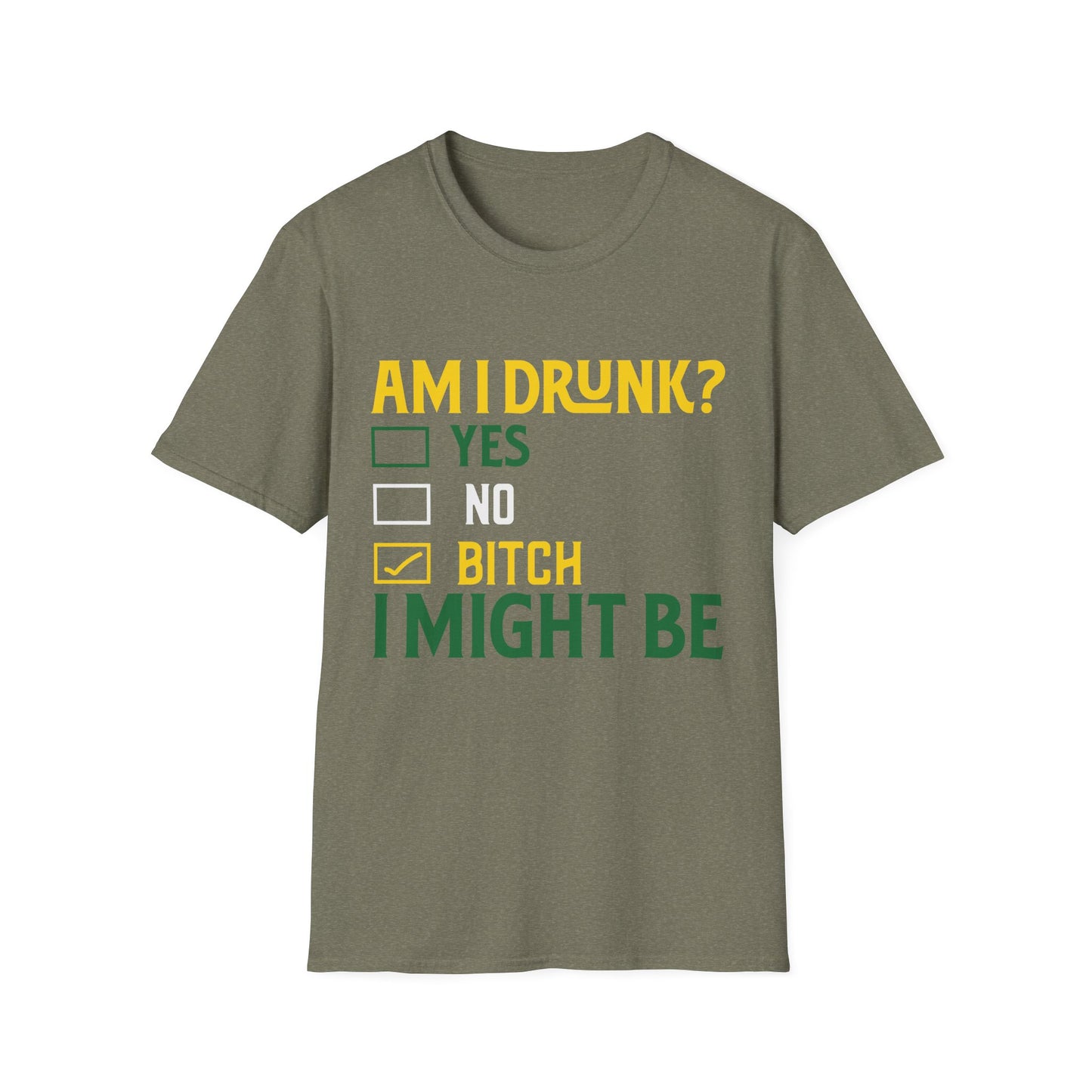 Funny Unisex T-Shirt - "Am I Drunk? Bitch I Might Be" - Perfect for Parties & Celebrations