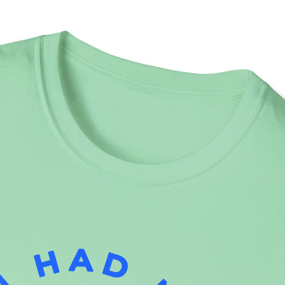 You Had Me at Stay Home T-Shirt - Casual Unisex Softstyle Tee for Relaxed Living