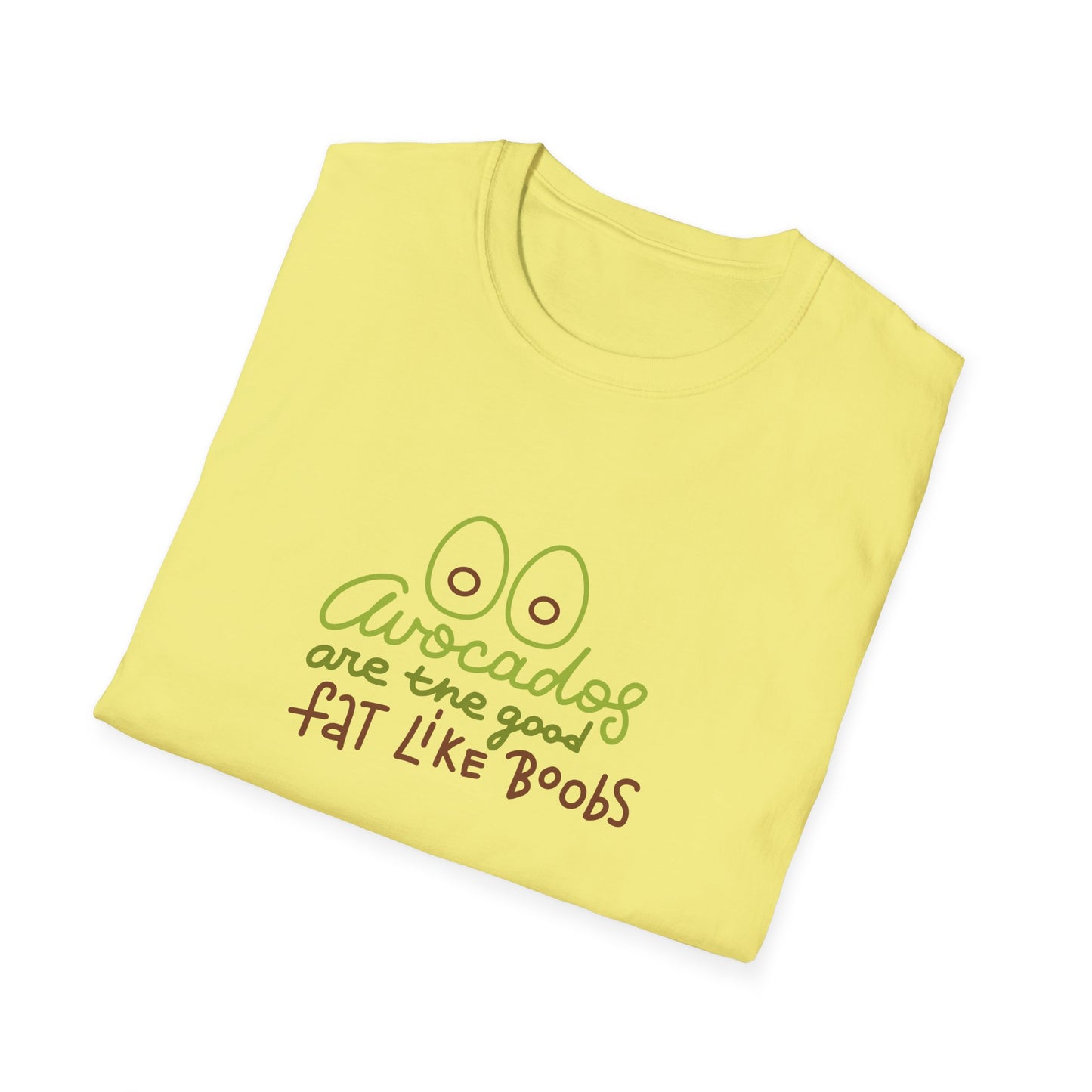 Funny Avocado T-Shirt - 'Avocados are the good fat like boobs'