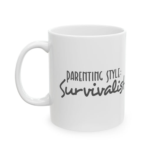 Funny Parenting Style Survivalist Mug