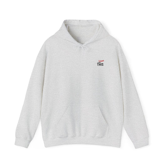I Love This Hoodie - Cozy Unisex Sweatshirt for Everyday Comfort, Great for Gifts, Casual Wear, and Relaxation