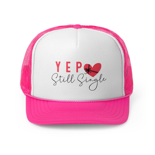 Funny Still Single Trucker Cap - Perfect Gift for Singles
