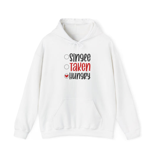 Funny Foodie Hooded Sweatshirt - "Single, Taken, Hungry"