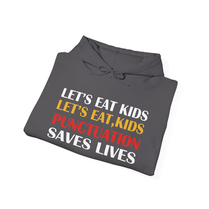Funny Punctuation Hoodie - "Let's Eat, Kids" Sweatshirt