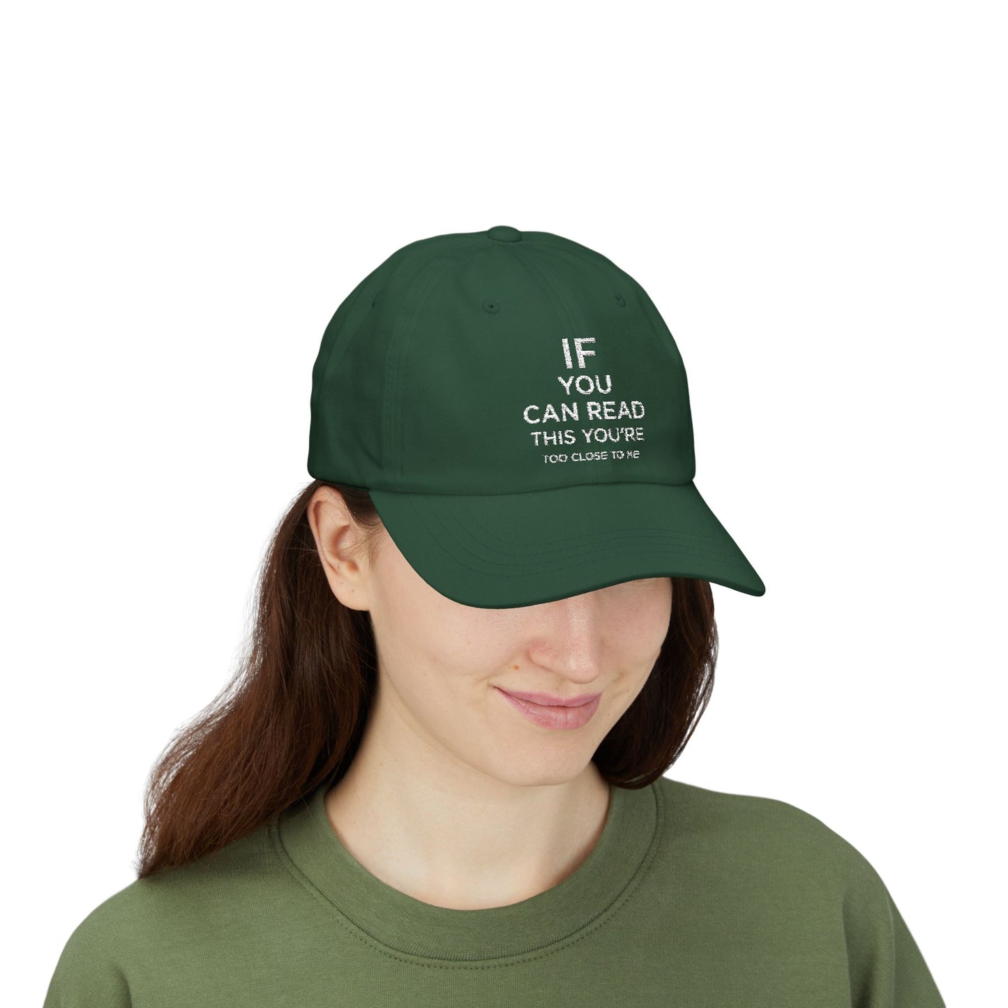 Humorous Classic Dad Cap - "If You Can Read This You're Too Close"