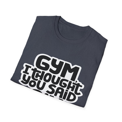 Funny Gym T-Shirt - 'Gym? I Thought You Said Gin' - Unisex Softstyle Tee