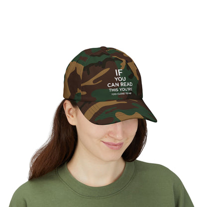 Humorous Classic Dad Cap - "If You Can Read This You're Too Close"