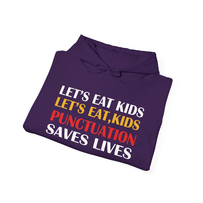 Funny Punctuation Hoodie - "Let's Eat, Kids" Sweatshirt