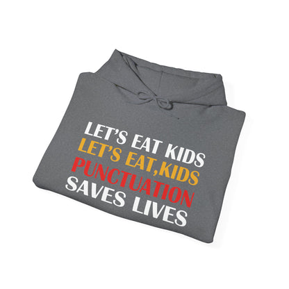Funny Punctuation Hoodie - "Let's Eat, Kids" Sweatshirt