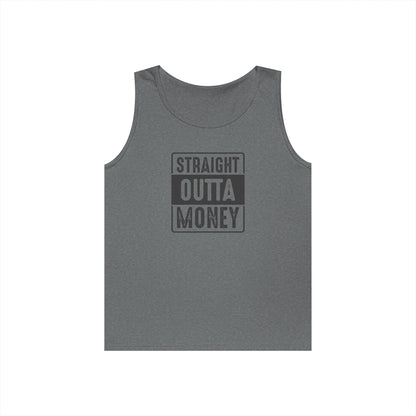 Straight Outta Money Unisex Heavy Cotton Tank Top - Funny Apparel for Budget-Friendly Vibes