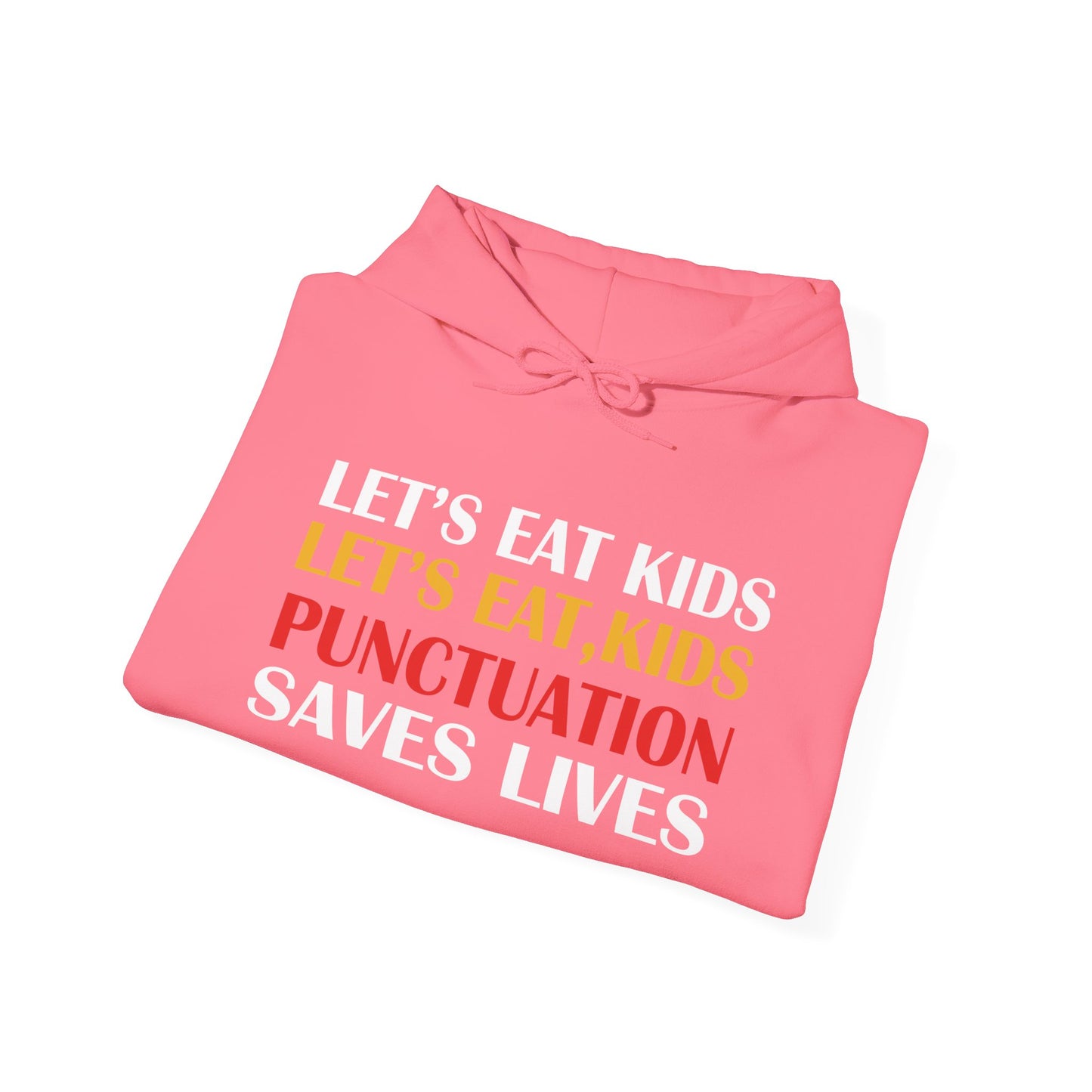 Funny Punctuation Hoodie - "Let's Eat, Kids" Sweatshirt