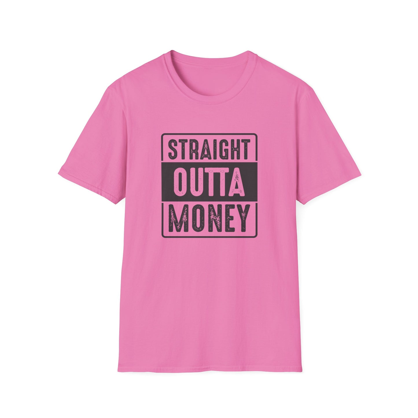 Straight Outta Money Unisex Softstyle T-Shirt | Funny Casual Tee for Budgeting Enthusiasts