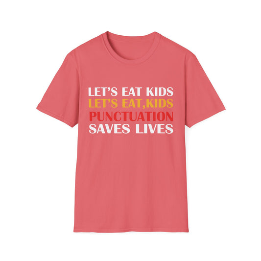 Funny Punctuation T-Shirt – Let’s Eat, Kids | Unisex Softstyle Tee