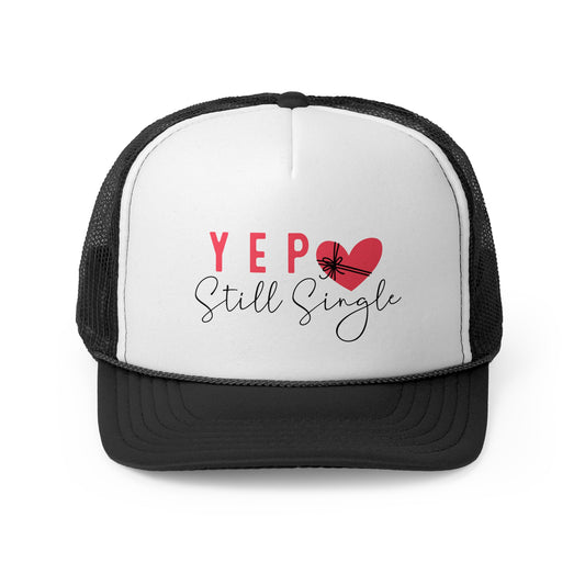 Funny Still Single Trucker Cap - Perfect Gift for Singles