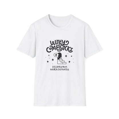 Witty Comebacks Unisex Softstyle T-Shirt - Humorous Graphic Tee