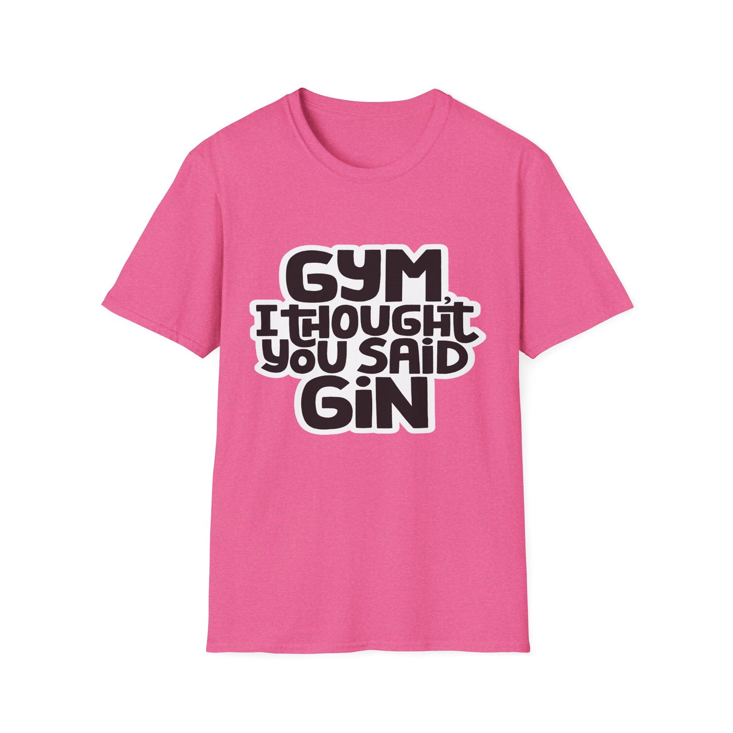 Funny Gym T-Shirt - 'Gym? I Thought You Said Gin' - Unisex Softstyle Tee