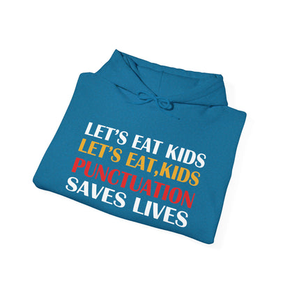 Funny Punctuation Hoodie - "Let's Eat, Kids" Sweatshirt