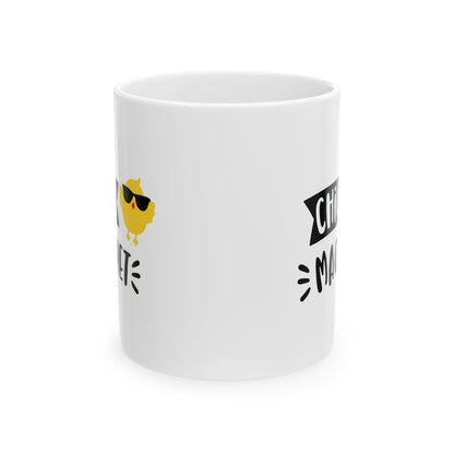 Funny Ceramic Mug - Chick Magnet Coffee Mug (11oz, 15oz)