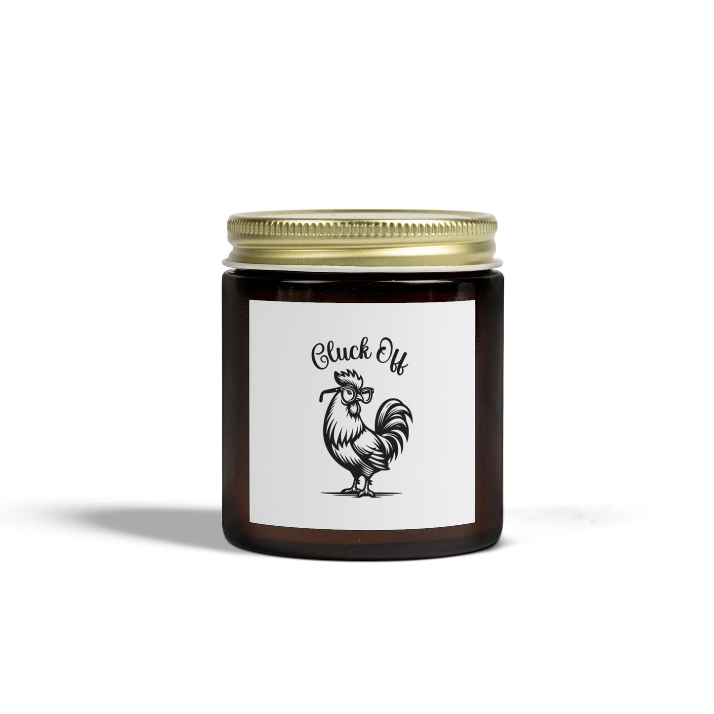 Cluck Off Scented Candle - Coconut Apricot Wax (4oz & 9oz)
