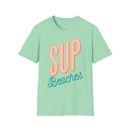 Funny 'Sup Beaches T-Shirt