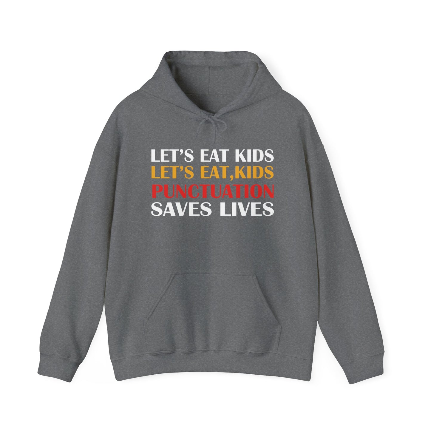 Funny Punctuation Hoodie - "Let's Eat, Kids" Sweatshirt