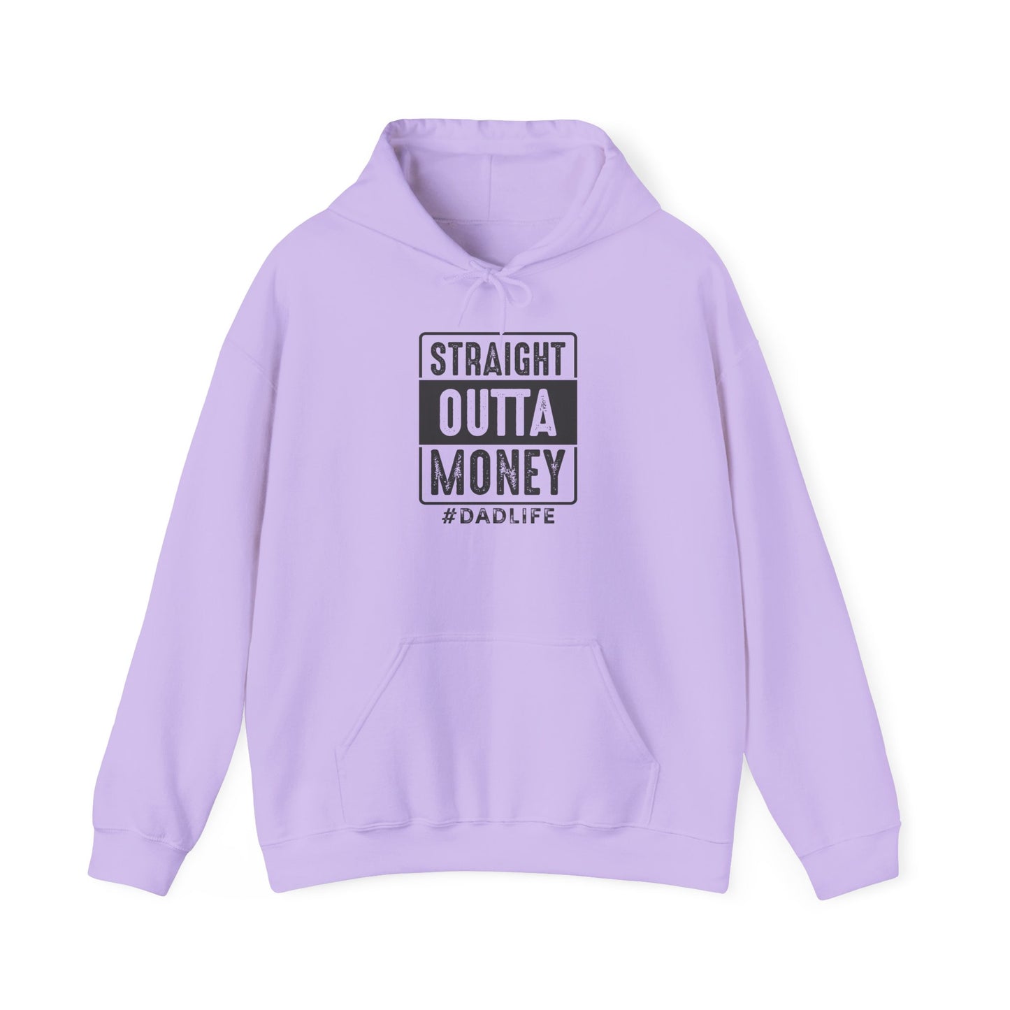 Straight Outta Money Dad Life Hoodie - Unisex Heavy Blend™ Sweatshirt