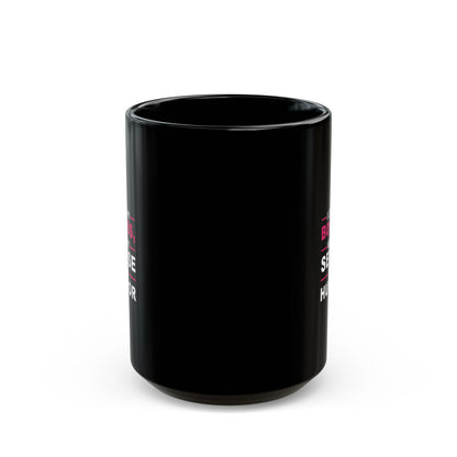 Inspirational Black Mug - "I Lost My Boobs, Not My Sense of Humor" - 11oz & 15oz