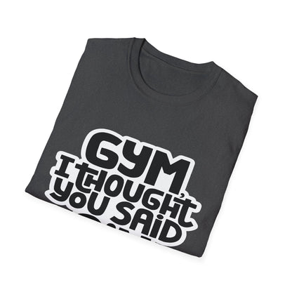 Funny Gym T-Shirt - 'Gym? I Thought You Said Gin' - Unisex Softstyle Tee