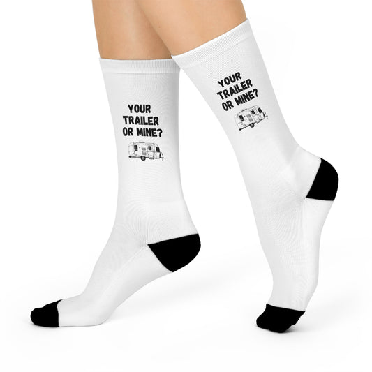 Funny Camping Crew Socks - "Your Trailer or Mine?" - Gift for Outdoor Enthusiasts