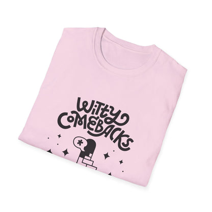 Witty Comebacks Unisex Softstyle T-Shirt - Humorous Graphic Tee