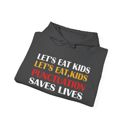 Funny Punctuation Hoodie - "Let's Eat, Kids" Sweatshirt