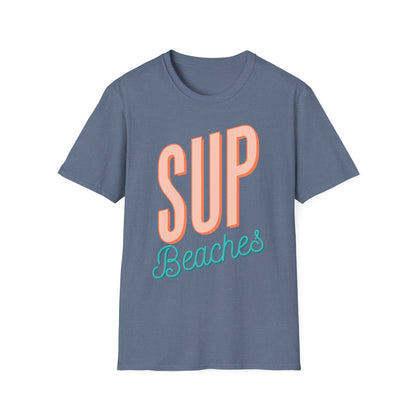 Funny 'Sup Beaches T-Shirt