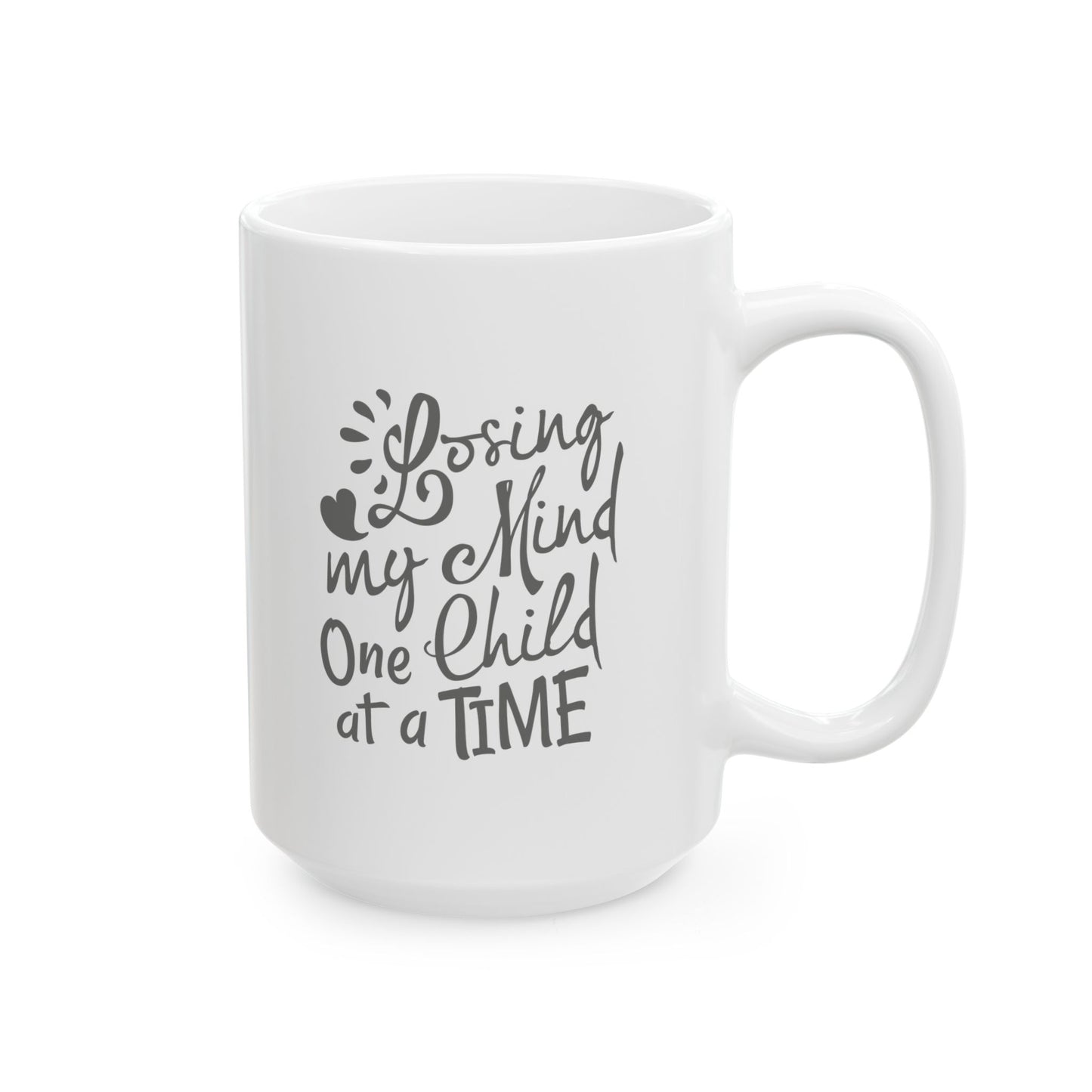 Funny Parent Ceramic Mug "Losing My Mind One Child at a Time"