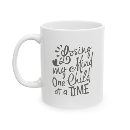 Funny Parent Ceramic Mug "Losing My Mind One Child at a Time"