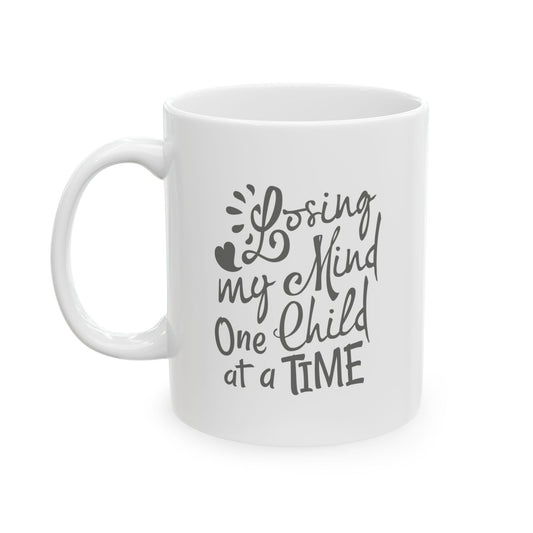 Funny Parent Ceramic Mug "Losing My Mind One Child at a Time"