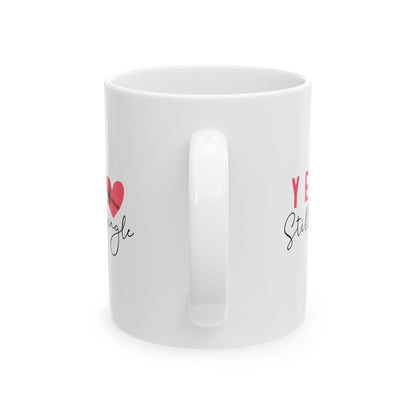 Funny Single Ceramic Mug - Perfect Gift for Singles