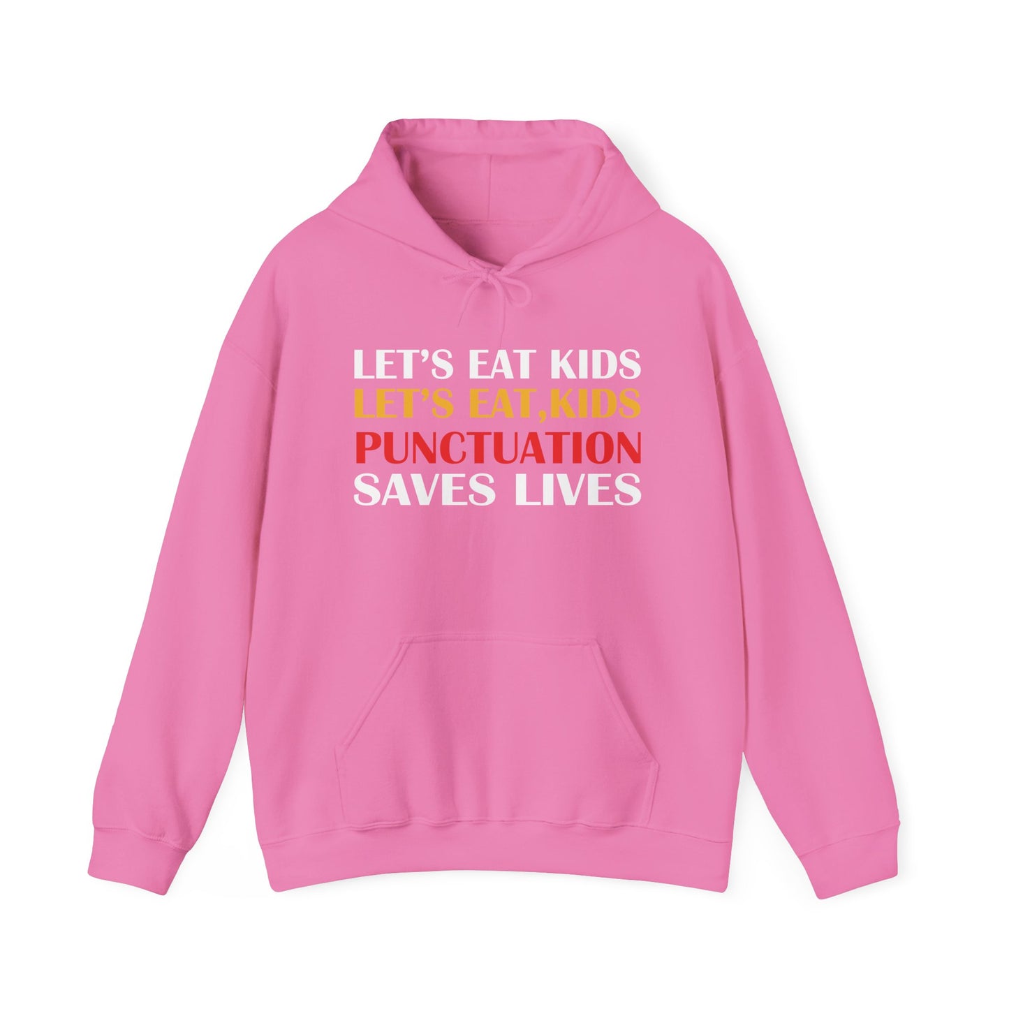 Funny Punctuation Hoodie - "Let's Eat, Kids" Sweatshirt