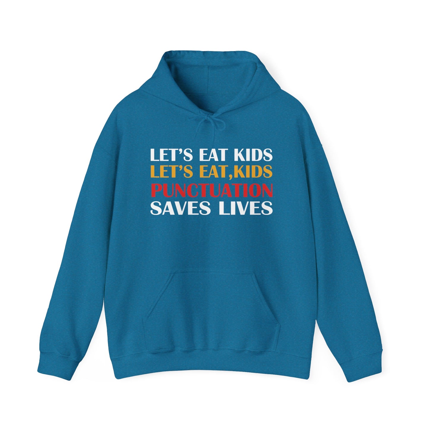 Funny Punctuation Hoodie - "Let's Eat, Kids" Sweatshirt