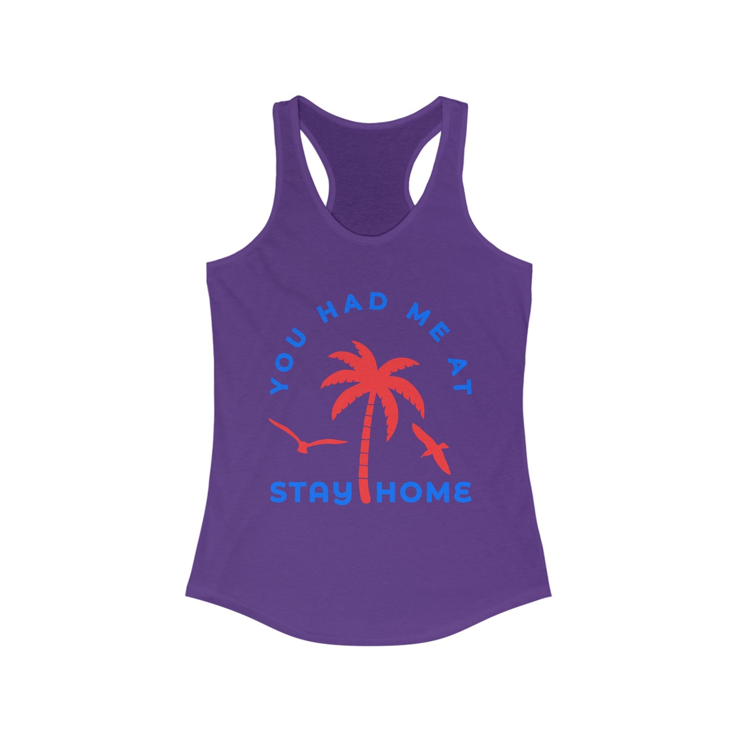 Stay Home Palm Tree Racerback Tank Top, Summer Layer, Beach Vacation Tee, Gifts for Her, Relaxed Fit Top