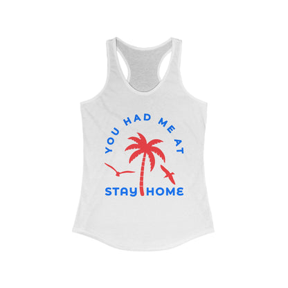 Stay Home Palm Tree Racerback Tank Top, Summer Layer, Beach Vacation Tee, Gifts for Her, Relaxed Fit Top