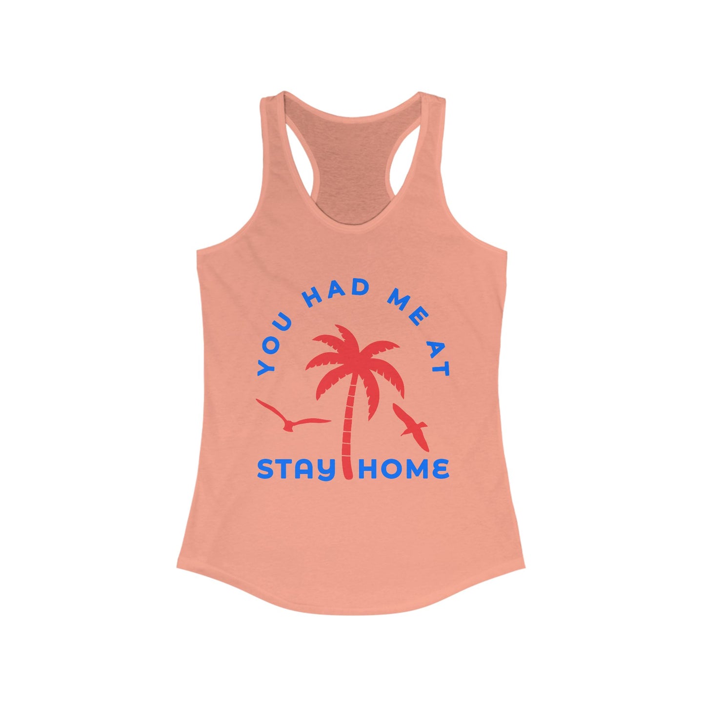 Stay Home Palm Tree Racerback Tank Top, Summer Layer, Beach Vacation Tee, Gifts for Her, Relaxed Fit Top