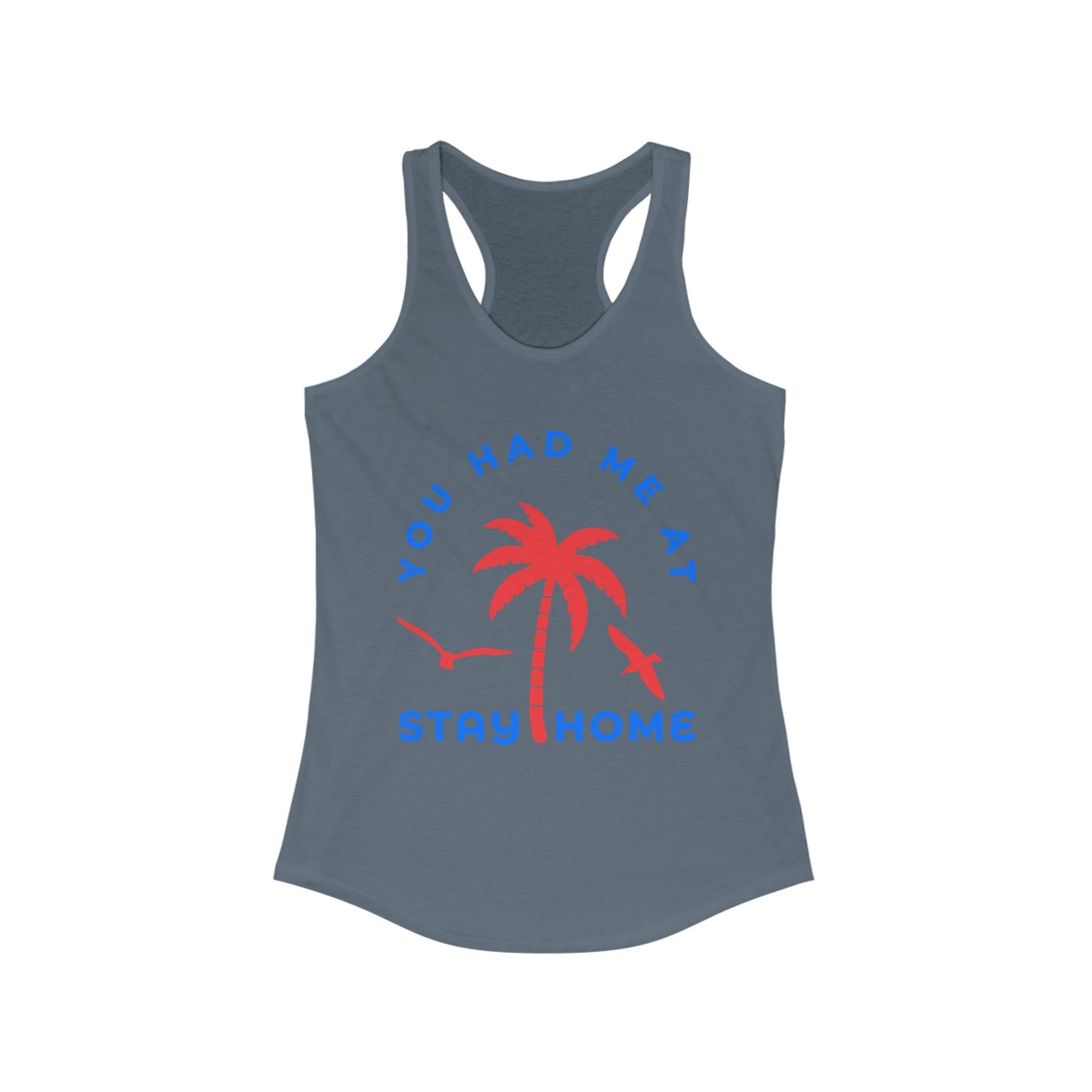 Stay Home Palm Tree Racerback Tank Top, Summer Layer, Beach Vacation Tee, Gifts for Her, Relaxed Fit Top