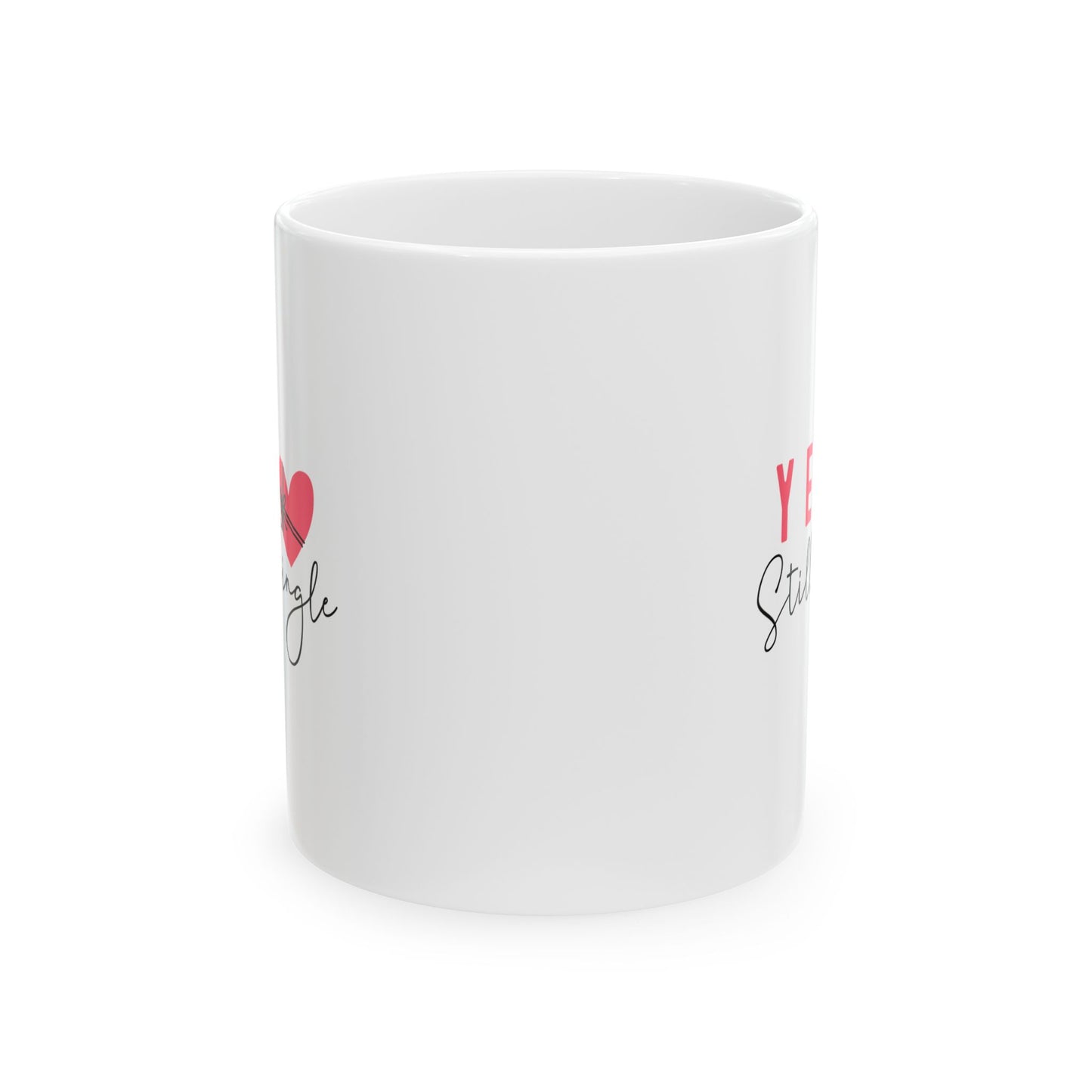 Funny Single Ceramic Mug - Perfect Gift for Singles