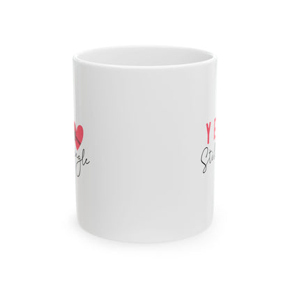 Funny Single Ceramic Mug - Perfect Gift for Singles