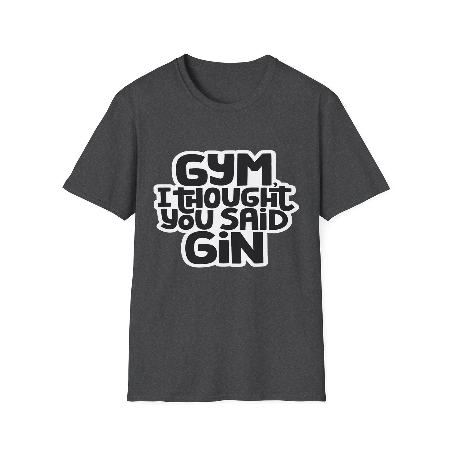 Funny Gym T-Shirt - 'Gym? I Thought You Said Gin' - Unisex Softstyle Tee